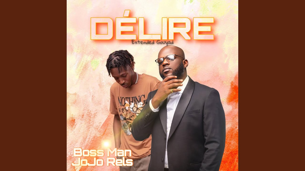 D&eacute;lire Gouyad (feat. Jojo Rels)