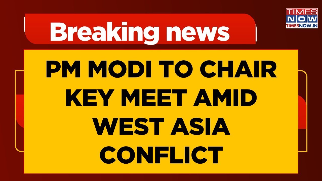 PM Modi To Chair High-Level Meet On Energy, Crude, Power & Fertiliser Supply Amid Global Uncertainty