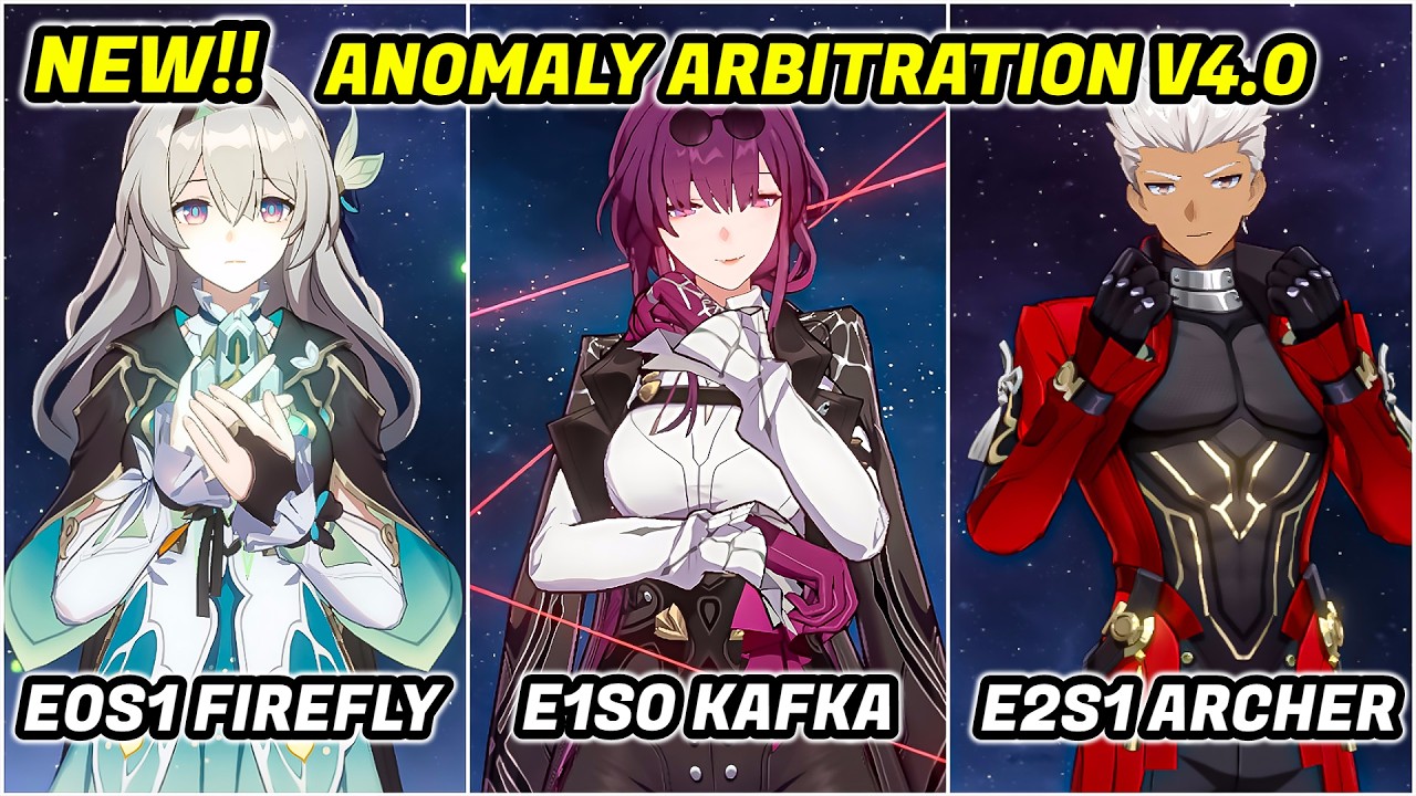 New!! Anomaly Arbitration v4.0 | Firefly & Kafka & Archer | HSR 4.0