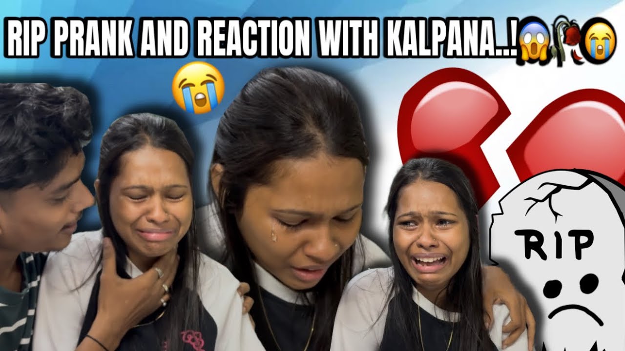 || RIP PRANK AND REACTION WITH KALPANA..!😭😱🥀💔#rip #prank #reaction #explorepage #foryou #prankvlog
