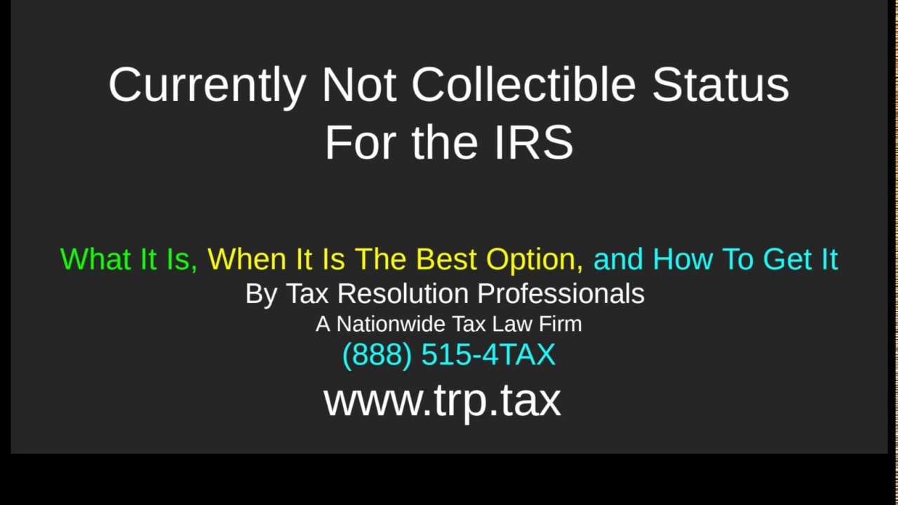 IRS Currently Not Collectible Status: CNC Tax Program Review - How To Get It, The Good, and The Bad
