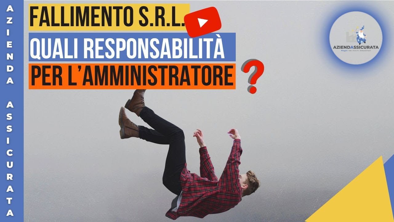 Fallimento Srl e responsabilità amministratore