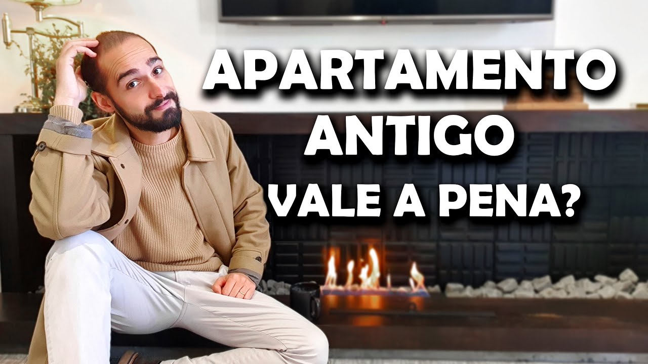 COMPRAR APARTAMENTO ANTIGO VALE A PENA? Vantagens e desvantagens de Apê Velho - Guilherme Netto