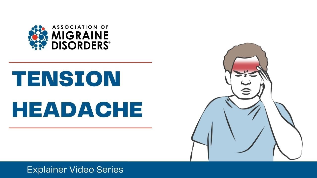 What is Tension Headache? - Chapter 2: Headache Types - Migraine Explainer Video Series
