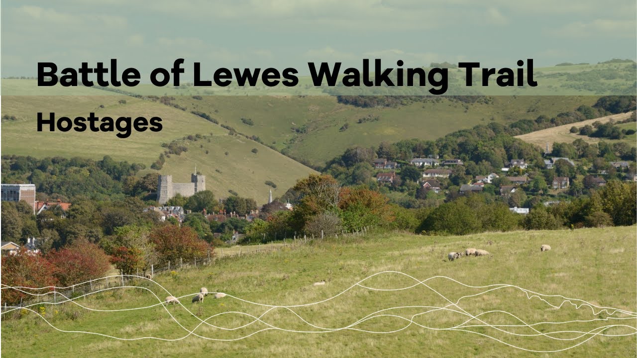 Battle of Lewes Walking Trail: Hostages