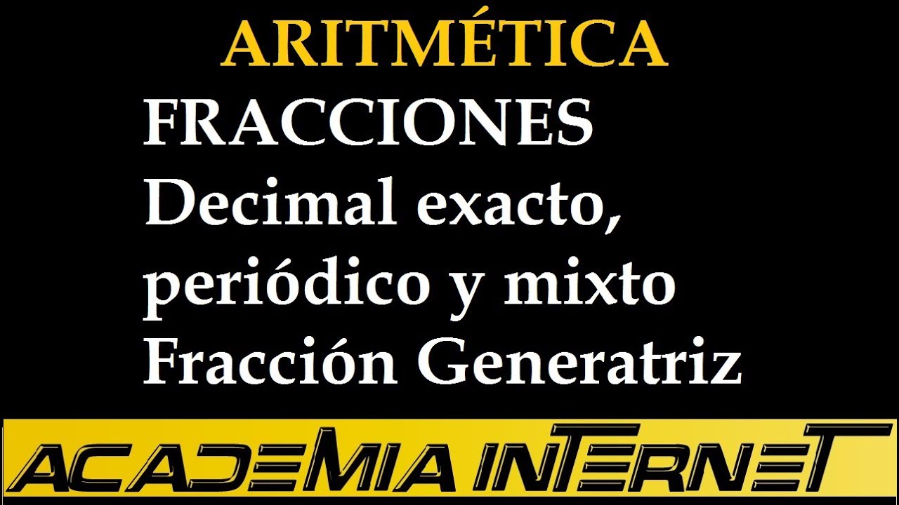 Fracciones, fracción generatriz, teoría