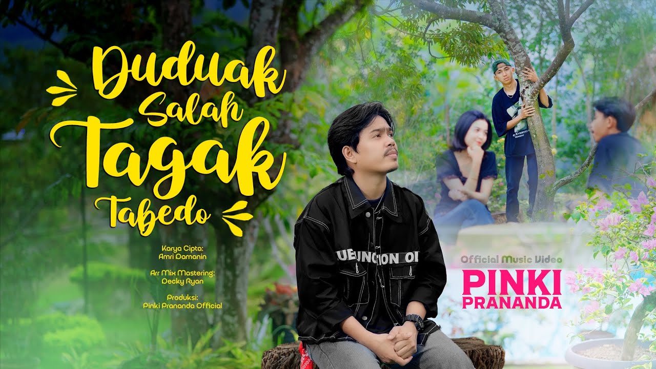 Pinki Prananda - Duduak Salah Tagak Tabedo (Official Music Video)