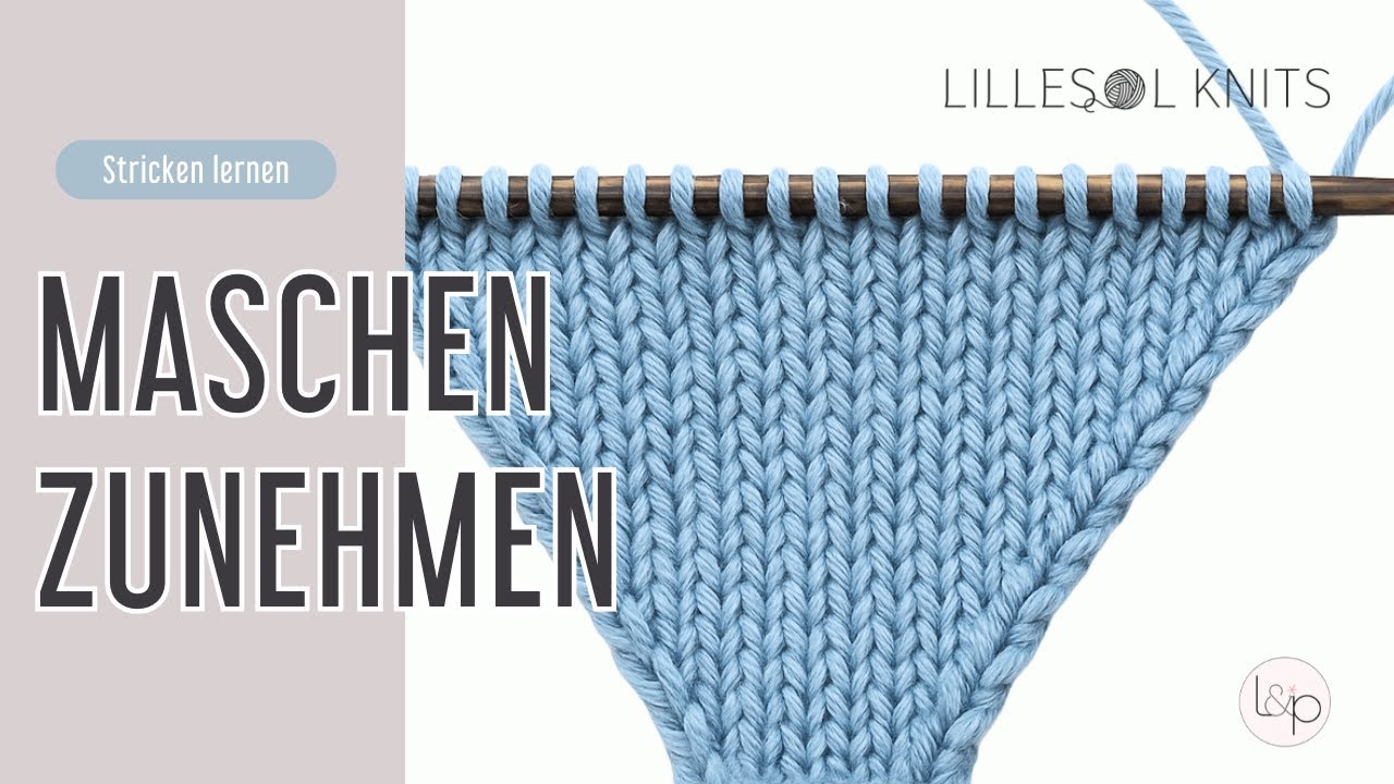 Rechts + links geneigte Zunahmen rechts + links (verschr&auml;nkt) stricken &hearts; Stricken lernen