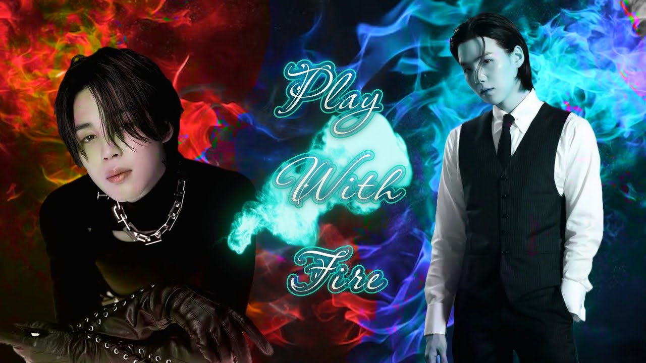Play With Fire FMV Feat: Suga & Jimin