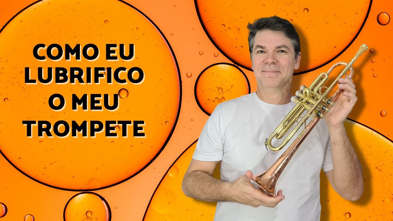 COMO LUBRIFICO MEU TROMPETE - PISTÕES E BOMBAS