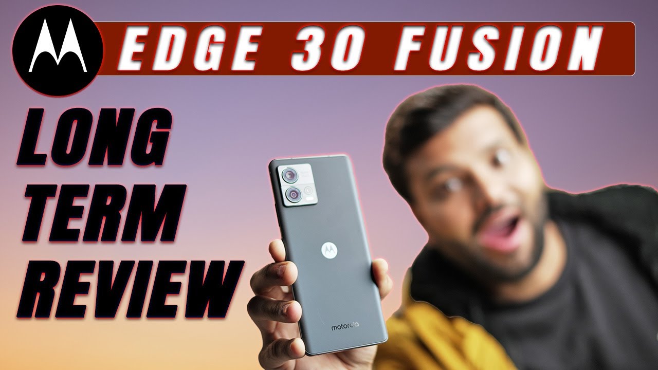 Motorola Edge 30 Fusion 5G Long Term Review