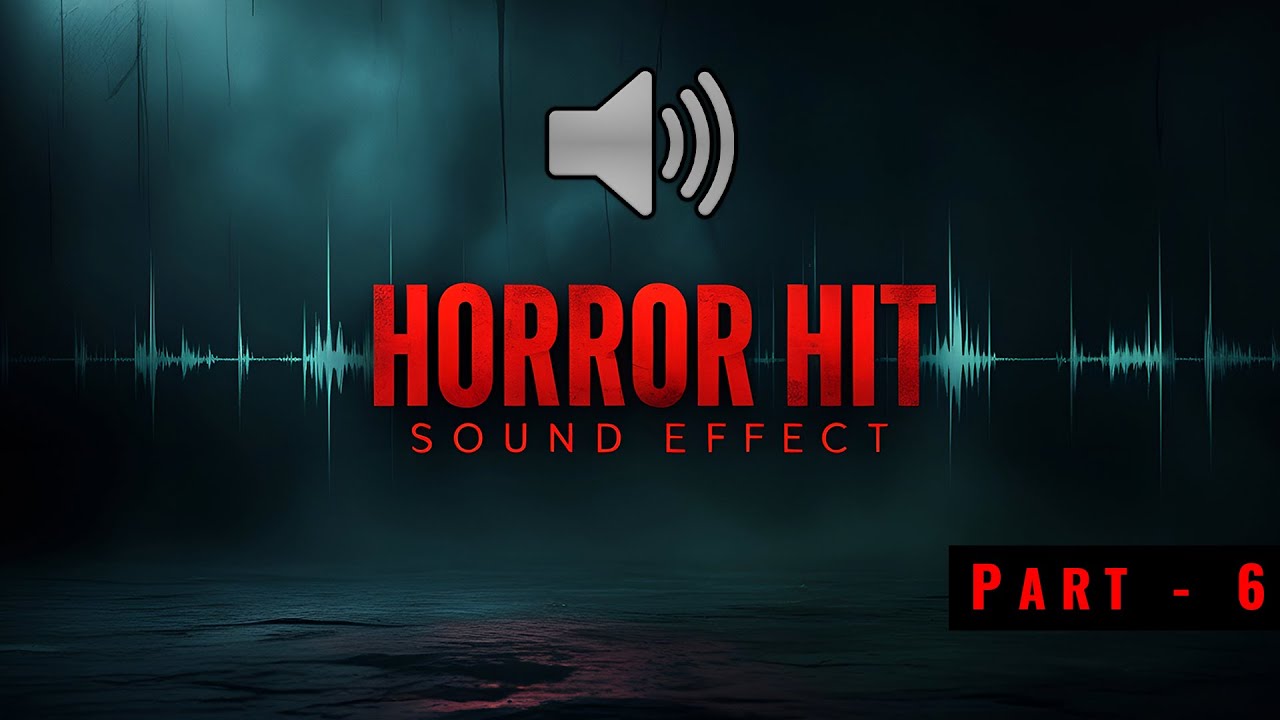 Horror Impact Hits Sound Effects Part 6