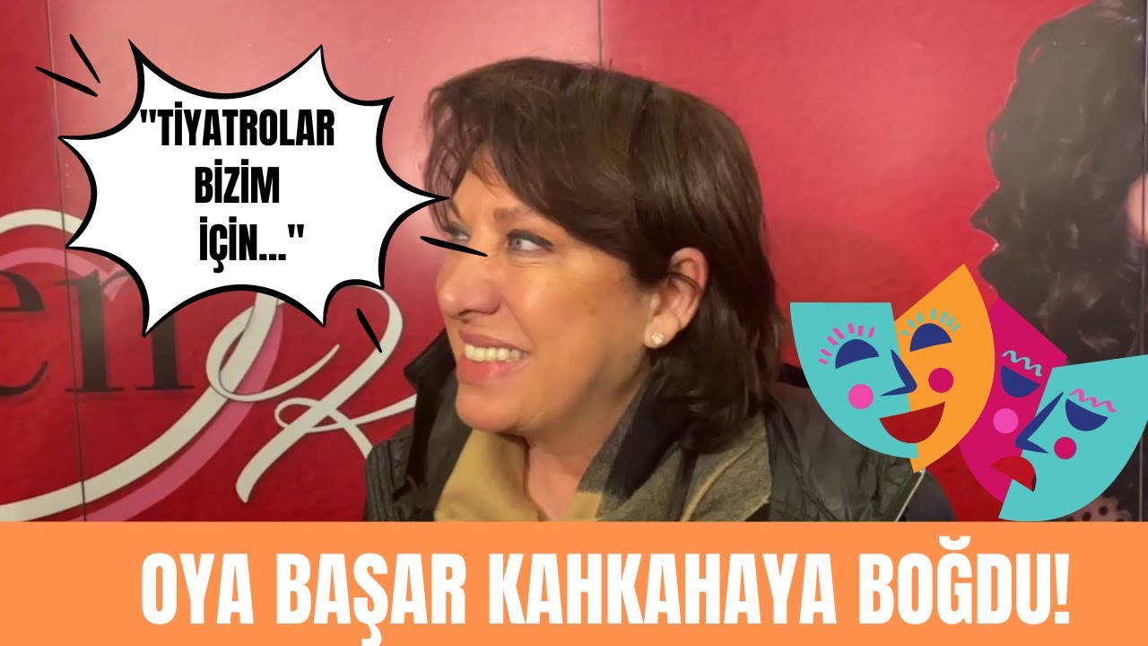 Oya Başar'ın tiyatro sevinci! Oya Başar tiyatroların a&ccedil;ılması hakkında neler s&ouml;yledi?