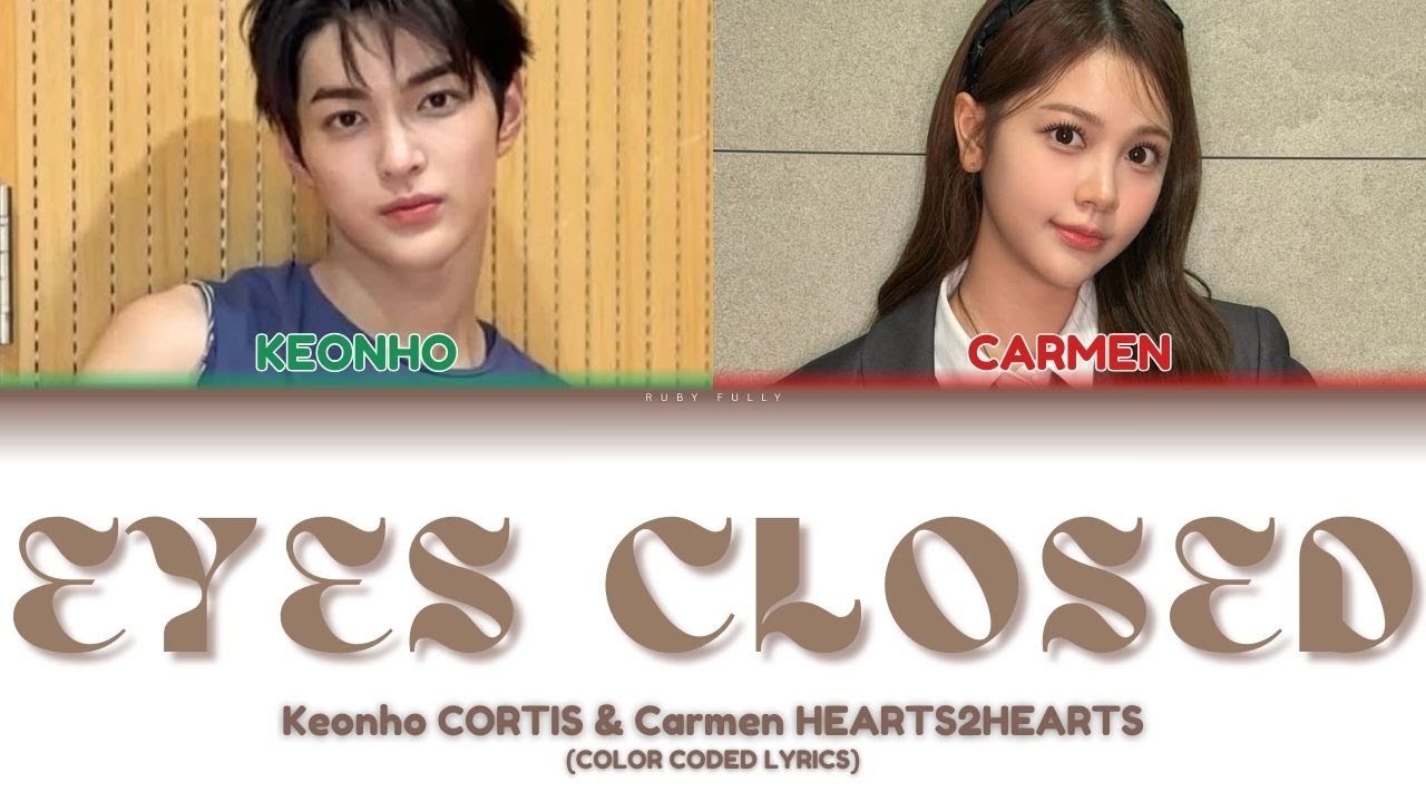 [AI COVER] KEONHO CORTIS & CARMEN HEARTS2HEARTS 'EYES CLOSED' OG:JISOO ft ZAYN (Color Coded Lyrics)