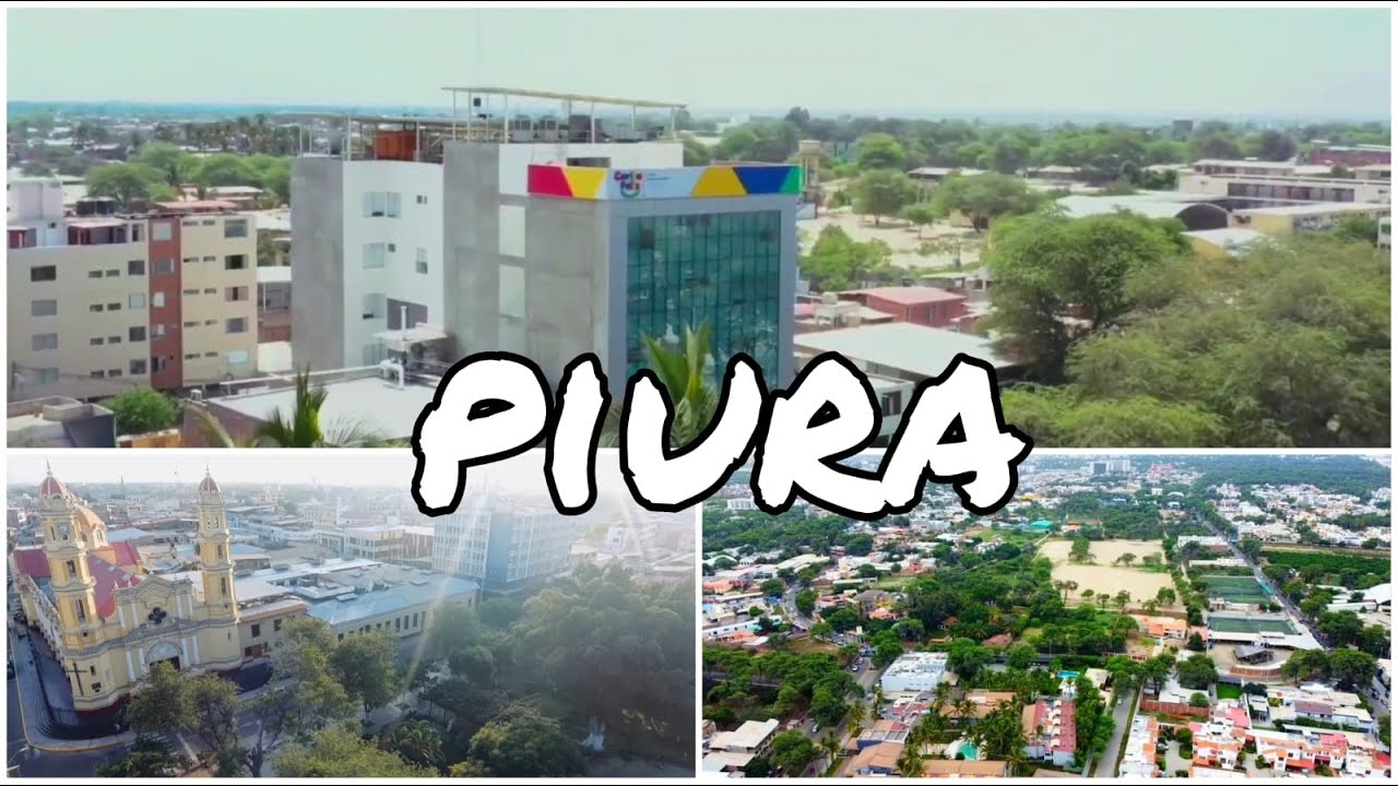 Piura 2024: Una grandiosa ciudad en crecimiento - Perú 2024 🇵🇪