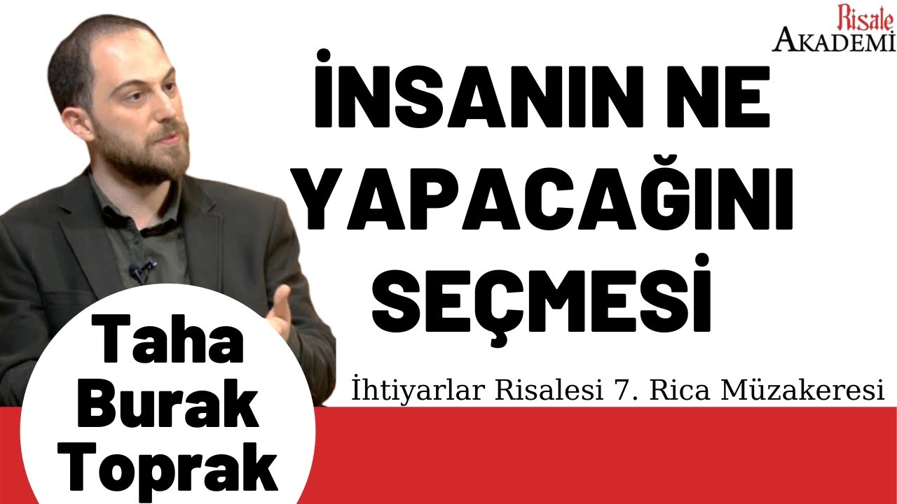 Gerçekliğin Deneyimlenmesi Taha Burak Toprak İhtiyarlar Risalesi 7. Rica Müzakeresi