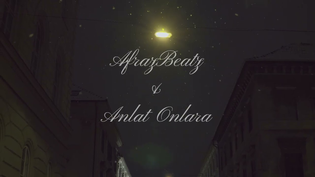 AfrazBeatz &  Anlat Onlara  (MelankolikBeatz) (Satıldı)