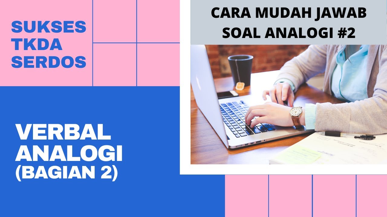 PLTI TPDA - Soal dan Jawaban Kemampuan Verbal Analogi #2 - Sertifikasi Dosen (Serdos)