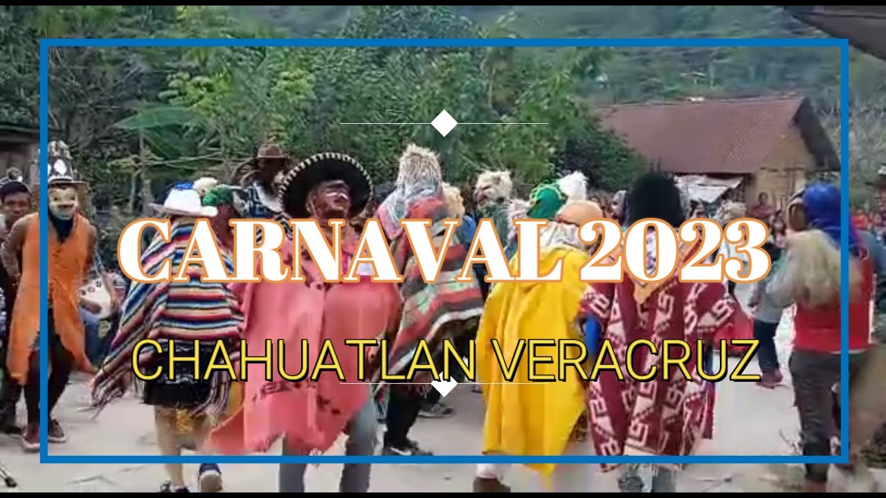 CHAHUATLAN CARNAVAL 2023