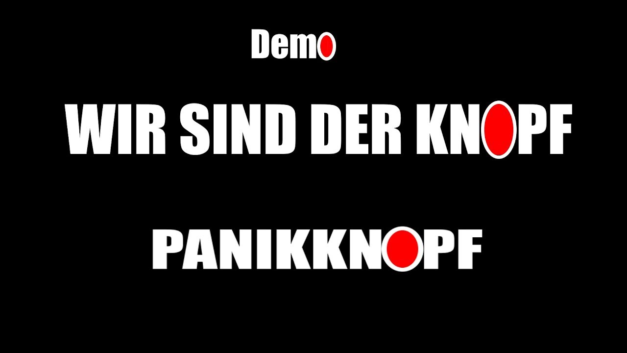 PANIKKNOPF - Wir sind der Knopf(Demo)