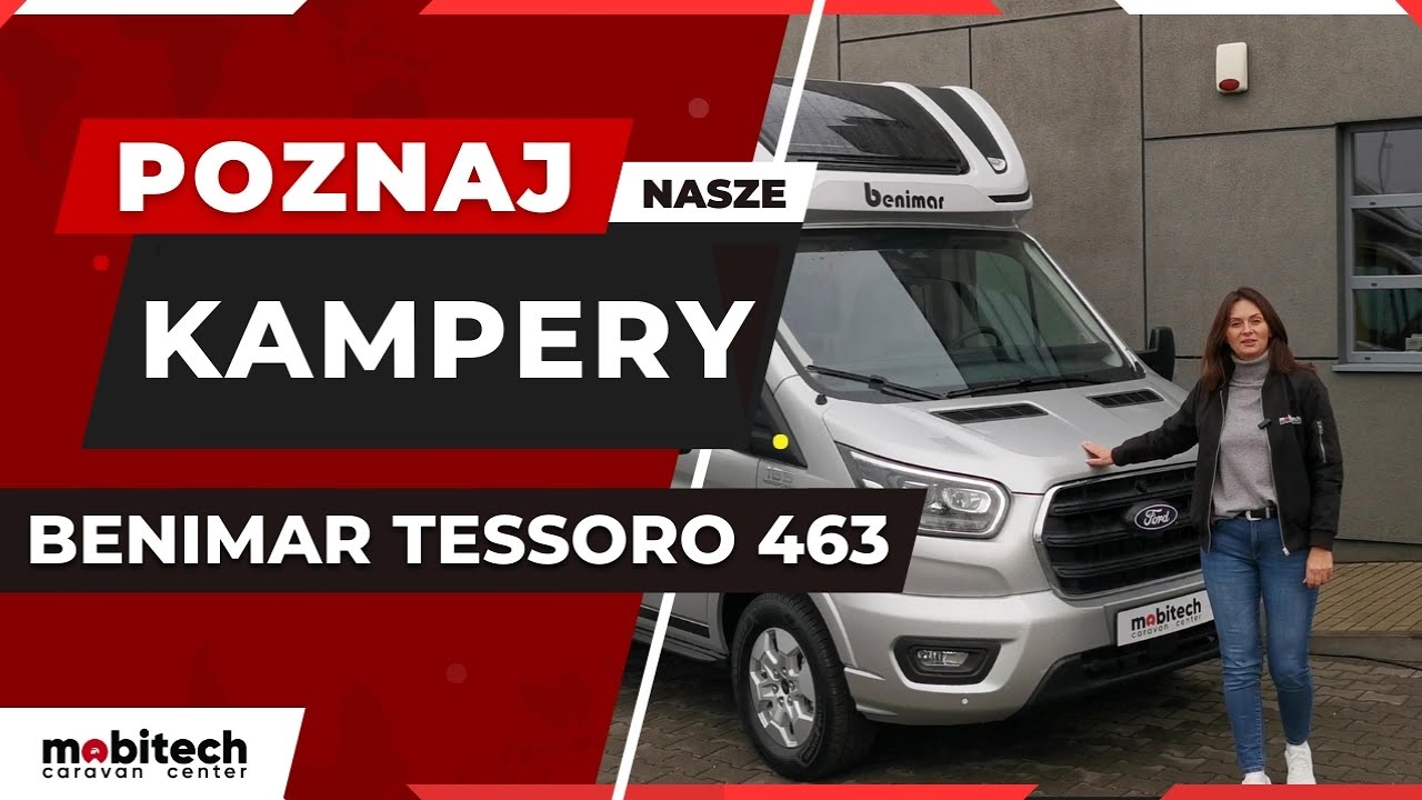 Poznaj nasze kampery | BENIMAR TESSORO 463 | MOBITECH CARAVAN CENTER