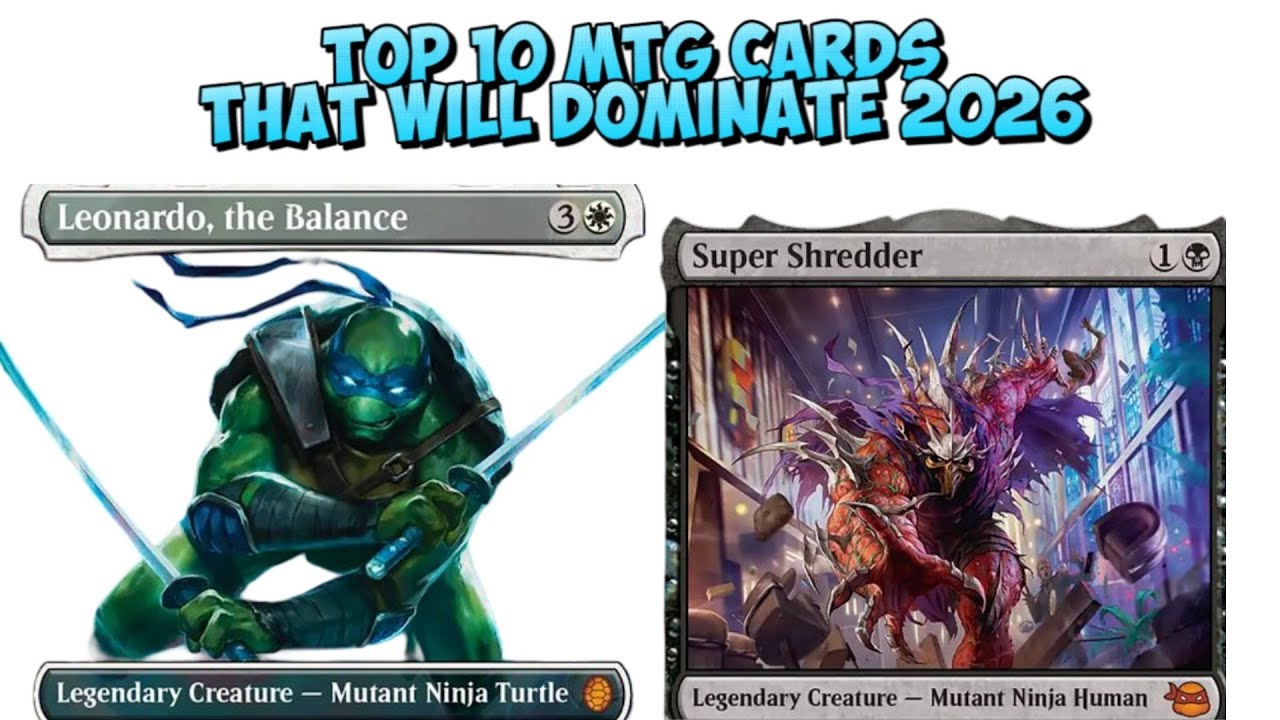 Top 10 MTG Cards That Will Dominate 2026