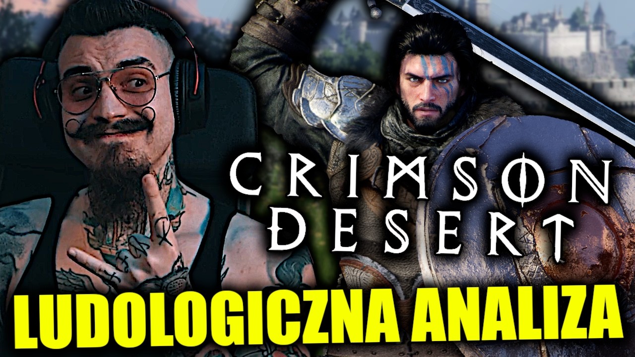 POWAŻNA ANALIZA CRIMSON DESERT