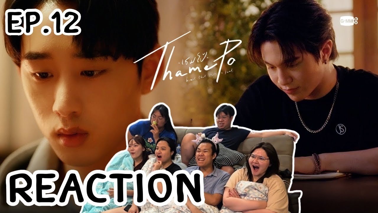 เธมโป้ ThamePo Heart That Skips a Beat EP12 |จดหมายถึงพี่โป้  | Rooftop Reaction