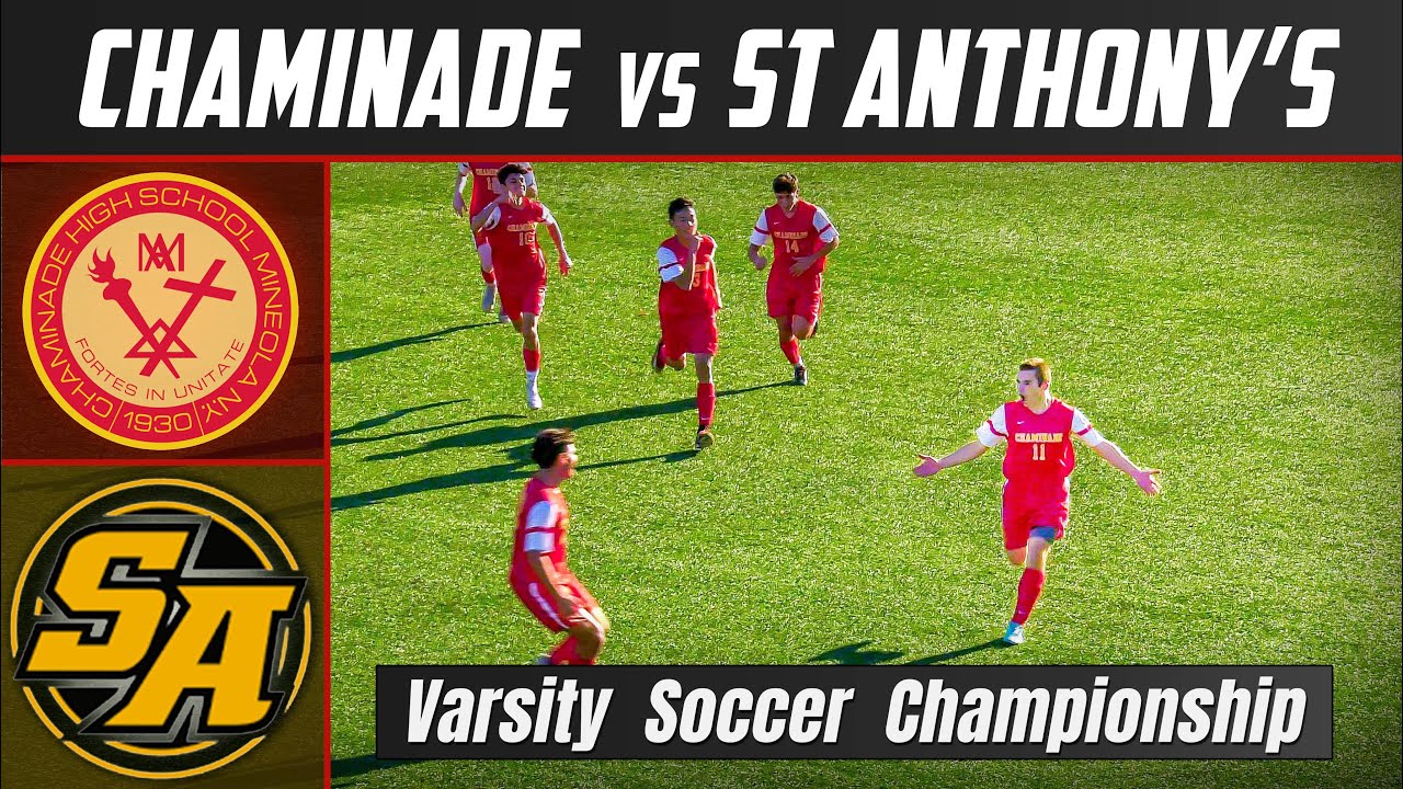 Chaminade vs St. Anthony's Boys Varsity Soccer | NSCHSAA Championship Game