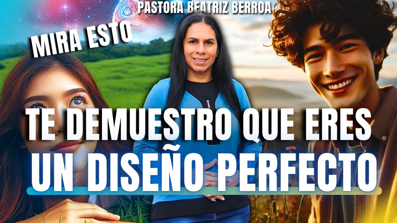 🚨TU ERES UN DISEÑO PERFECTO!! (MIRA ESTO) CONFERENCIA PASTORA BEATRIZ BERROA
