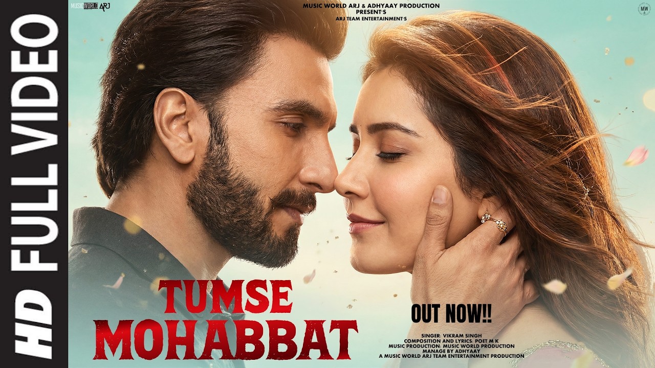 New Song 2026 | New Hindi Song | Tumse Mohabbat | Ranveer Singh | Raashii Khanna | New Song