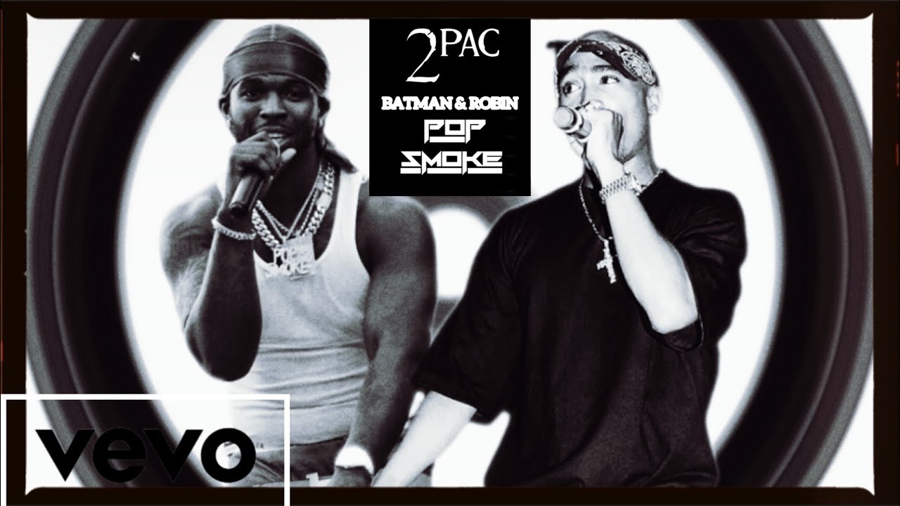 POP SMOKE X TUPAC - BATMAN & ROBIN (Unreleased Music Video) [Prod. AnyVibe]
