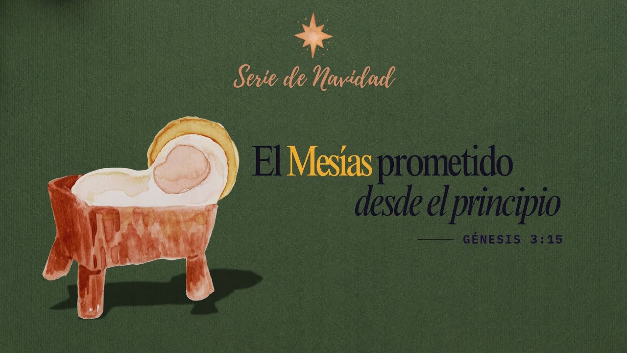 El Mesías prometido desde el principio