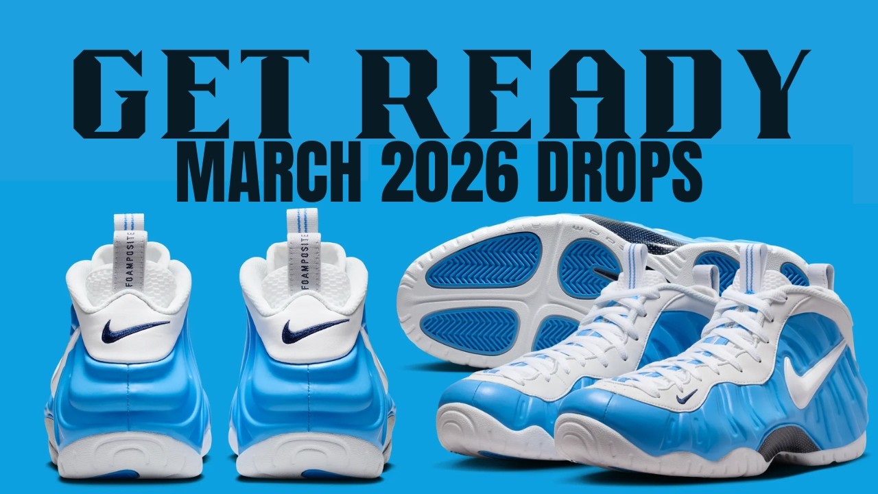 Get Ready for March 2026 Sneaker Drops
