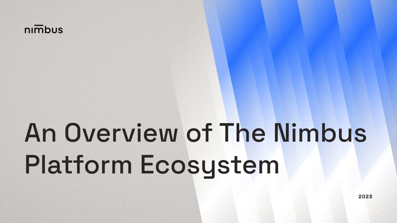 An Overview of The Nimbus Platform Ecosystem (2023)
