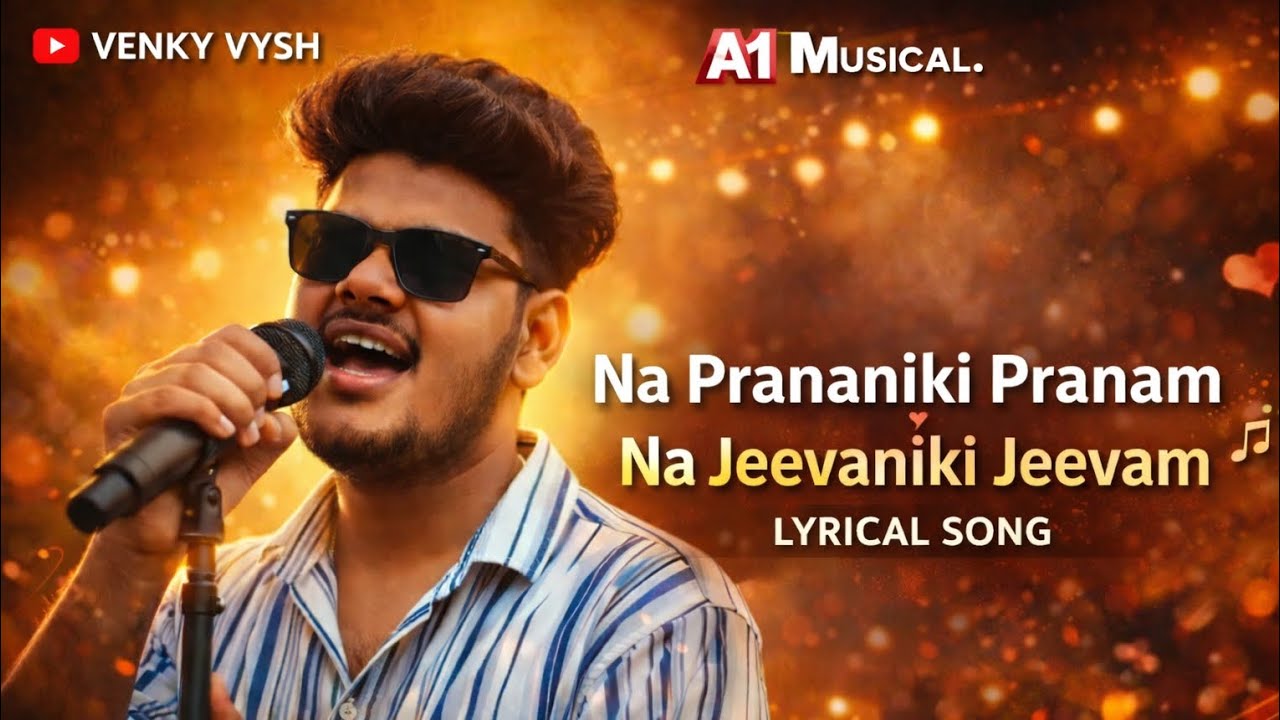 Na Prananiki Pranam | Na Jeevaniki Jeevam – 2026 Telugu Lyrical Love Song | A1 Musical