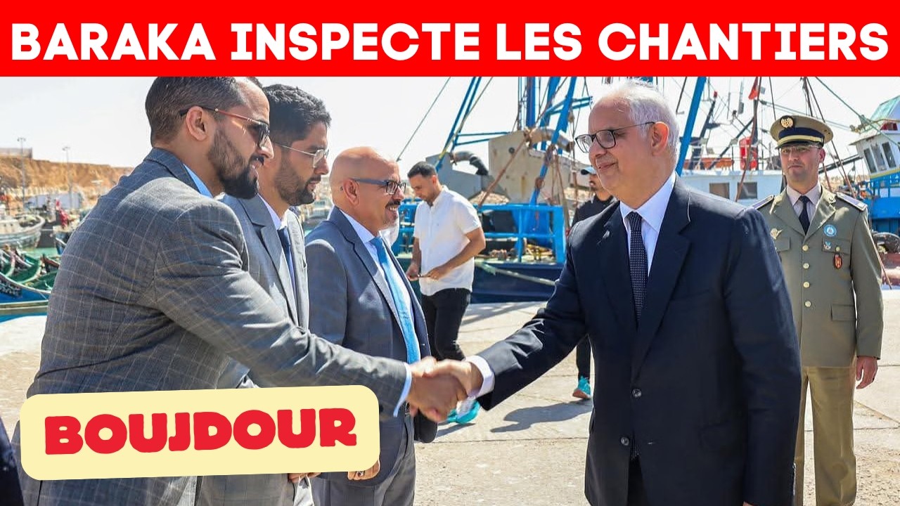 Boujdour : les grands chantiers de l’eau inspectés par Nizar Baraka