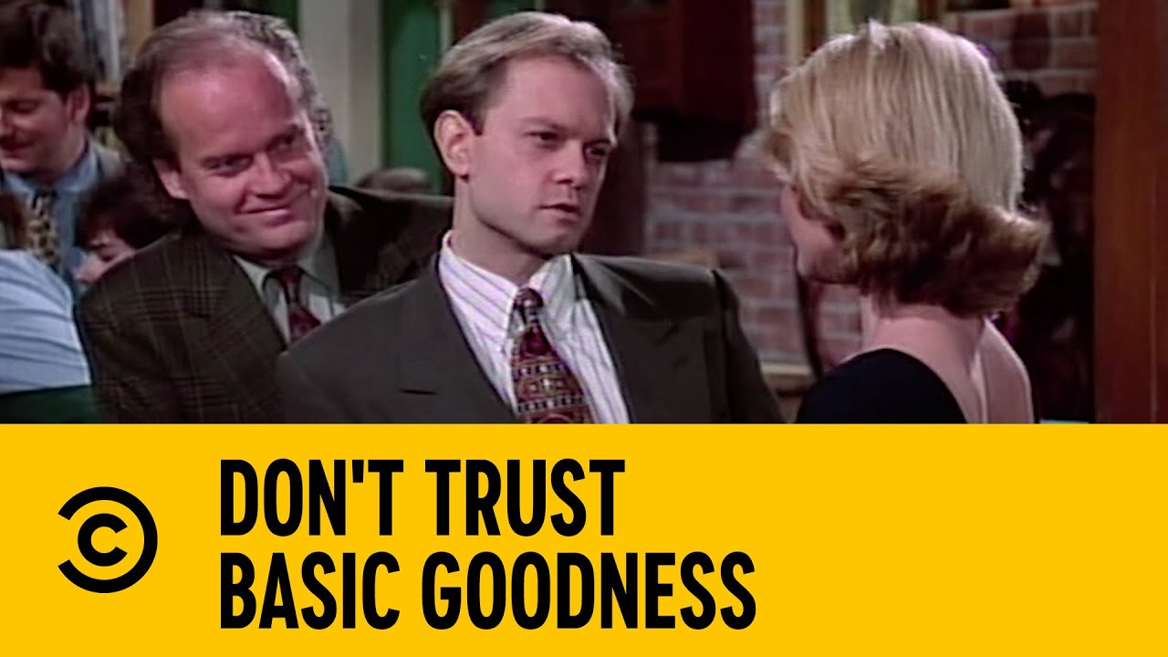 Don't Trust Basic Goodness | Frasier | Comedy Central Africa