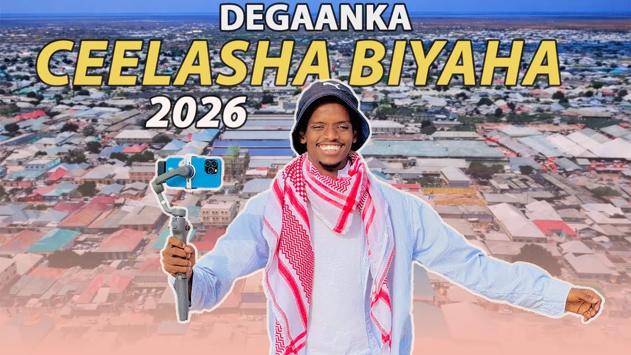 CEELASHA BIYAHA:DEGAAN SI XAWLI AH U KOBCAYO