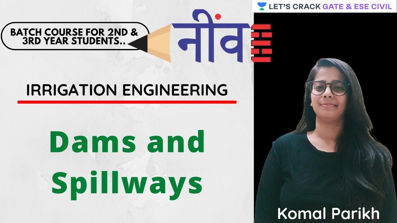 L 17 | Dams and Spillways | Irrigation Engineering | GATE/ESE | Civil Engineering | Komal Parikh