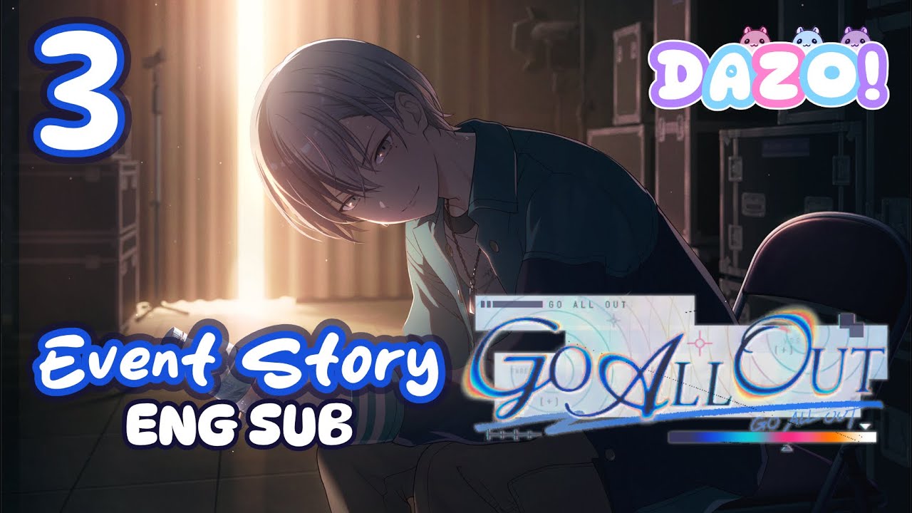 GO ALL OUT - Chapter 3 ENG SUB] - Project Sekai