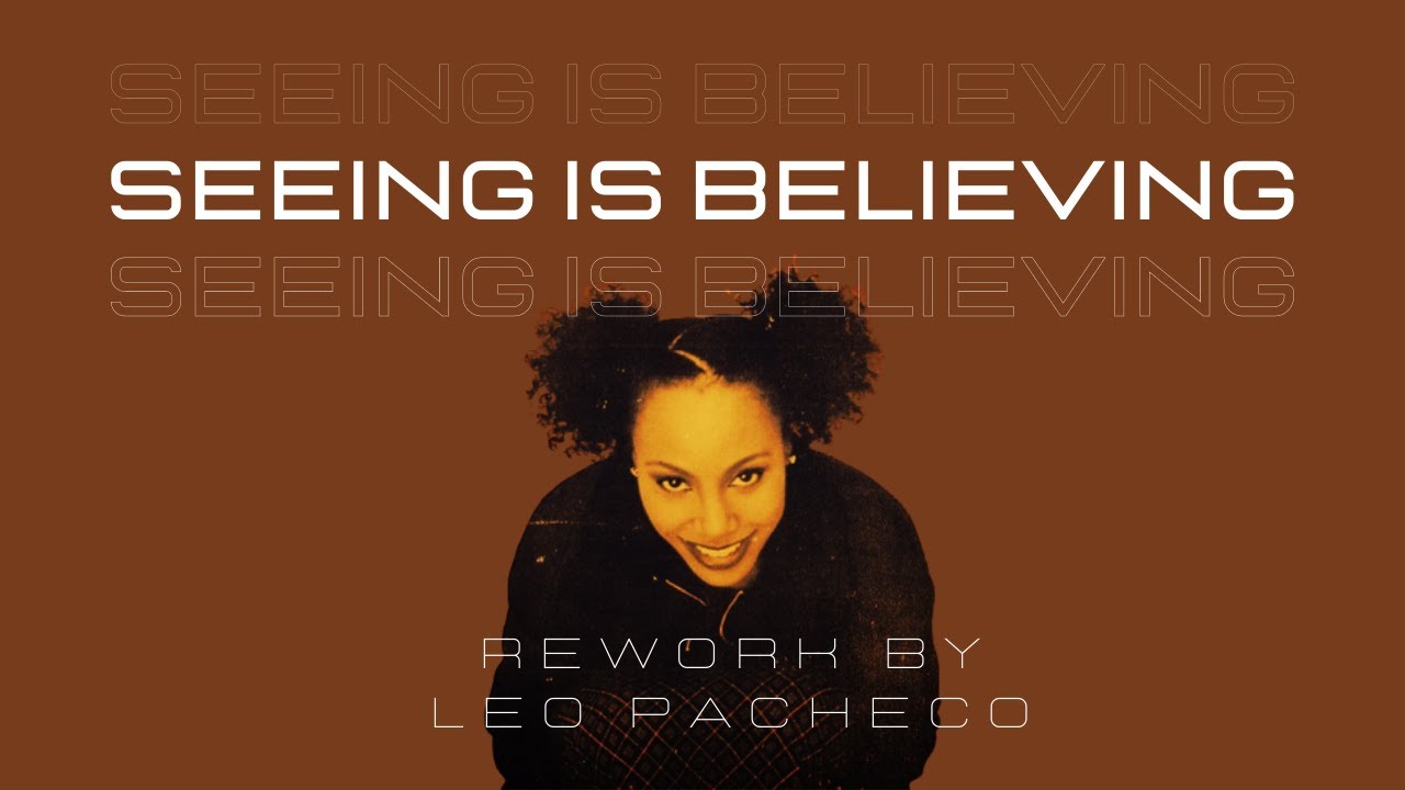 Adriana Evans - Seeing is believing Rework by DJ Leo Pacheco
