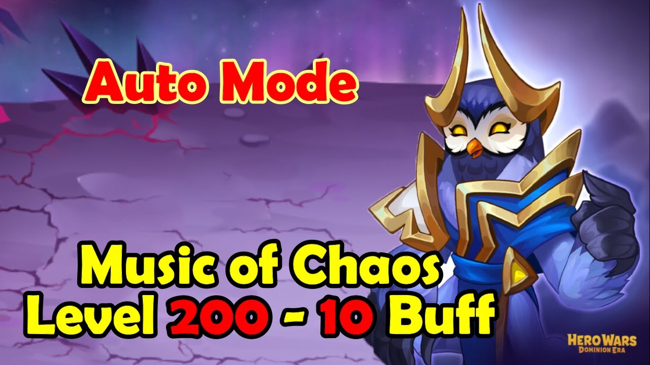 Music of Chaos Level 200 With 10 Buff || Auto Mode
