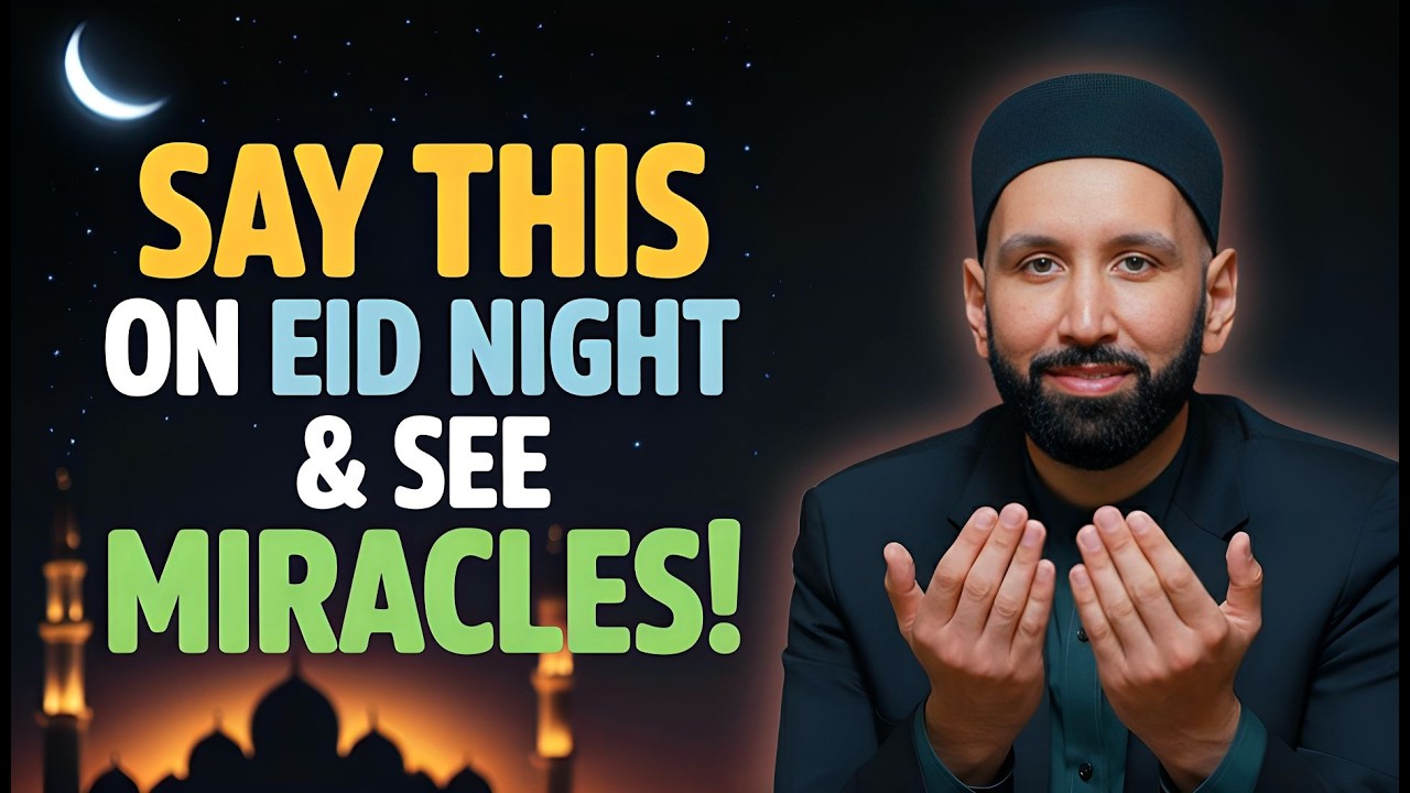 Eid Night Could Decide Your Entire Year… Don’t Miss It! Dr Omar Suleiman | Eid Ul Fitr 2026
