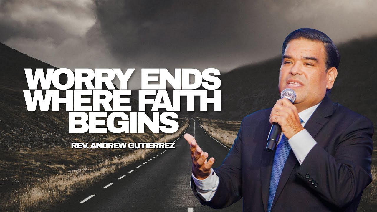 New Life Tulare - 02.04.2026 | Worry Ends Where Faith Begins | Rev. Andrew Gutierrez