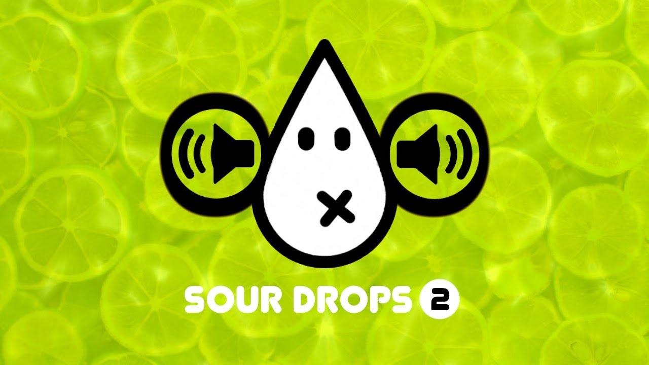 SOUR DROPS 2