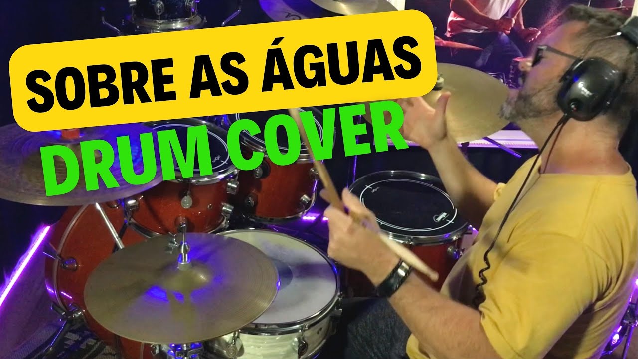 SOBRE AS ÁGUAS | APASCENTAR MUSIC | DRUM COVER