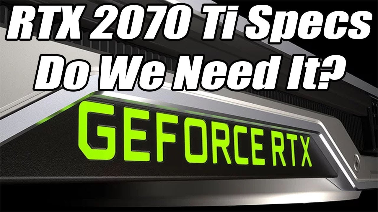 Nvidia RTX 2070 Ti Specs Leaked - New Geforce GPU Value King?