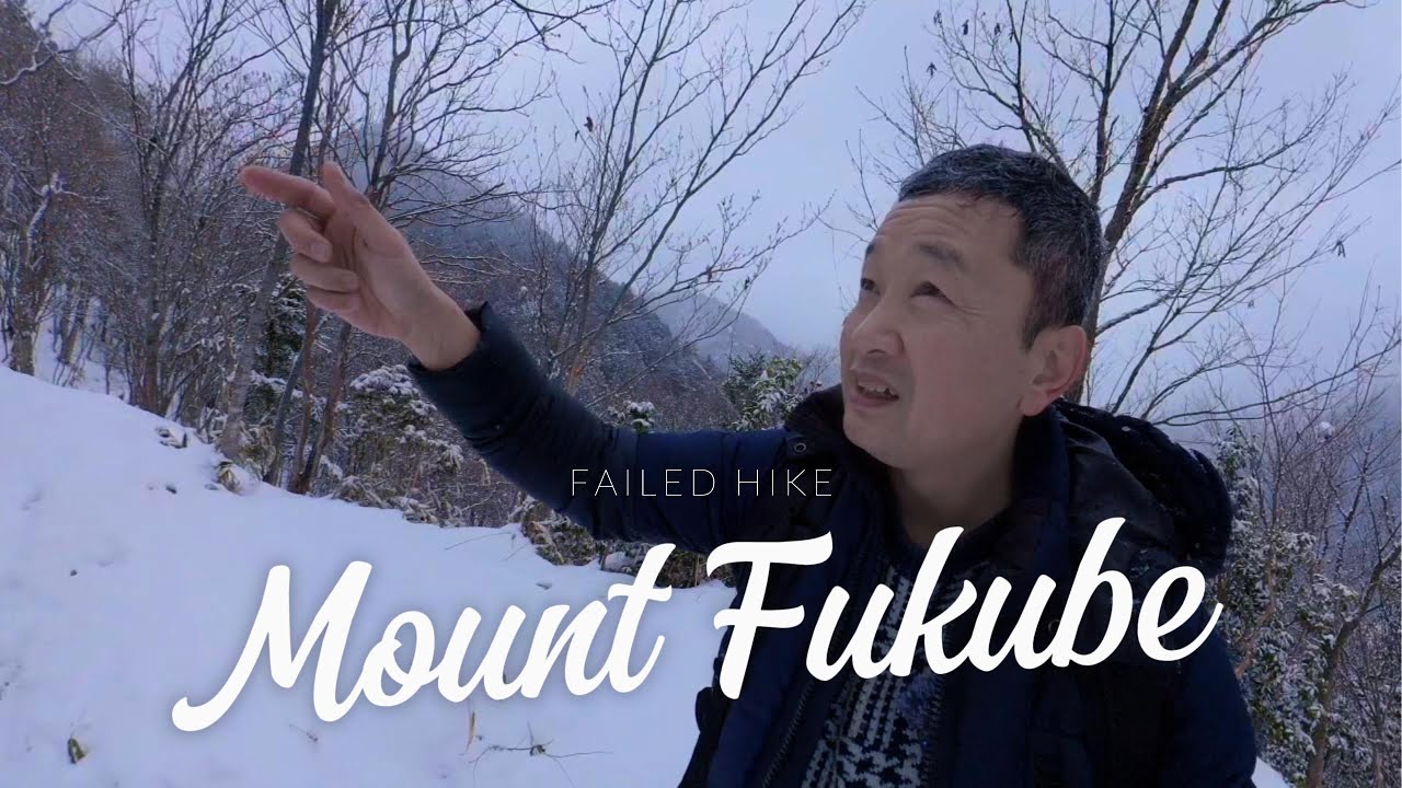 Snowy Mountain Struggle | Mount Fukube Winter Hike