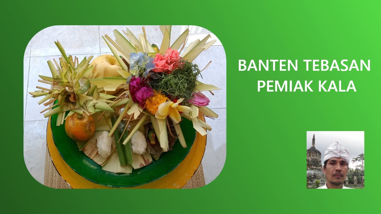 Banten Tebasan Pemiak Kala